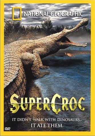 《national geographic 超级鳄鱼》(national geographic super croc)
